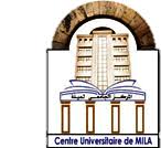 Abdelhafid Boussouf University Center of Mila Algeria