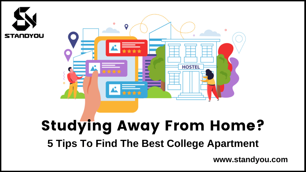 Studying Away From Home? 5 Tips To Find The Best College Apartment